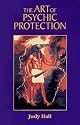 The Art of Psychic Protection