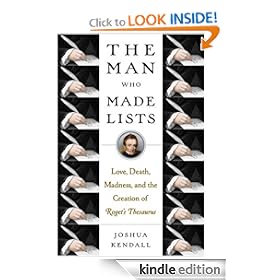 The Man Who Made Lists: Love, Death, Madness, and the Creation of Roget's Thesaurus