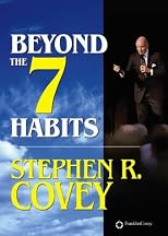 Beyond the 7 Habits