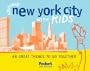Fodor's Around New York City with Kids, 2nd Edition: 68 Great Things to Do Together (Around the City with Kids)