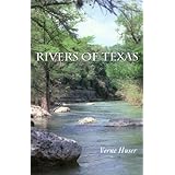 rivers of texas louise lindsey merrick natural environment