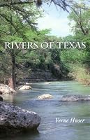 Rivers of Texas (Louise Lindsey Merrick Natural Environment)
