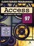 Access 97 : Client Server Programming