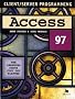 Access 97 1998: The Learning Curve Just Got Flatter