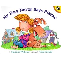 My Dog Never Says Please (Picture Puffin Books (Sagebrush))