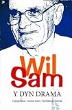 Wil Sam : y dyn theatr