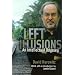Left Illusions: An Intellectual Odyssey