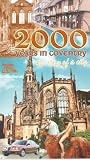 2000 Years In Coventry - The Story Of A City