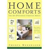 Home Comforts: The Art and Science of Keeping Houseby Cheryl Mendelson