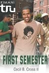 First Semester (Kimani TRU)