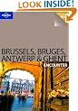Brussels Bruges Antwerp and Ghent (Lonely Planet Encounter Guides)