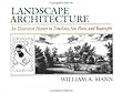 Landscape Architecture = Landscape Architecture : An Illustrated History in Timelines, Site Plans, and Biography