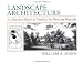 Landscape Architecture: An Illustrated History in Timelines, Site Plans and Biography