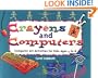 Crayons and Computers: Computer Art Activities for Children Ages 4 to 8