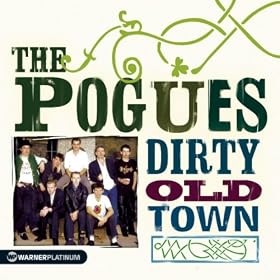 Dirty Old Town - The Platinum Collection