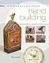 Ceramics for Beginners: Hand Building (A Lark Ceramics Book)