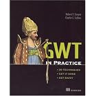 GWT in Practice by Robert Cooper and Charles Collins