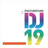 DJ 19｜PHUTUREFUNK