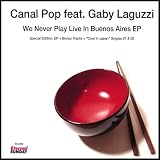 We Never Play Live in Buenos Aires Ep