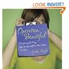 Operation Beautiful: Transforming the Way You See Yourself One Post-it Note at aTime