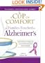 A Cup of Comfort for Families Touched by Alzheimer's: Inspirational stories of unconditional love and support