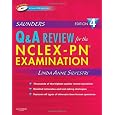 Saunders Q & A Review for the NCLEX-PN® Examination, 4e (Saunders Questions & Answers for NCLEX-PN)