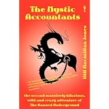 The Banned Underground: The Mystic Accountantsvon "Will Macmillan Jones"