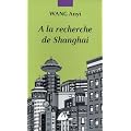 A la recherche de Shanghai