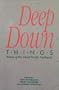 Deep Down Things: Poems of the Inland Pacific Northwest