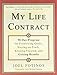 My Life Contract: 90-Day Program for Prioritizing Goals, Staying on Track, Keeping Focused, and Getting Results