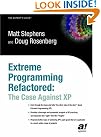 Extreme Programming Refactored...