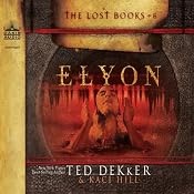 Elyon | Ted Dekker, Kaci Hill