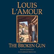 The Broken Gun | [Louis L'Amour]