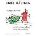 Morgen, Kinder, wird's nichts geben: Mehr oder weniger Weihnachtliches