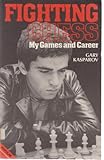 Fighting chess : my games and career