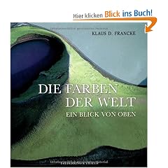 Die Farben der Welt: Ein Blick von oben