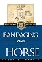 The USPC Guide to Bandaging Your Horse (Howell Reference Books)