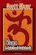 Yoga: A Spiritual Guidebook