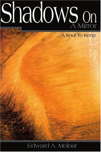 shadows on a mirror a soul to keep