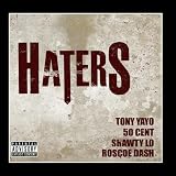 Haters (feat. 50 Cent, Roscoe Dash & Shawty Lo) - Single