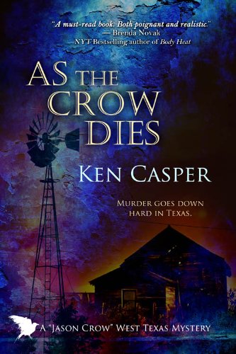 As the Crow Dies (The Jason Crow West Texas Mystery Series)