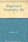 Beginners' chemistry