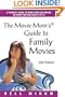 The Movie Mom's Guide to Family Movies, Second Edition