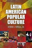Latin American Popular Culture