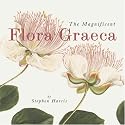The Magnificent Flora Graeca: How the Mediterranean Came to the English Garden