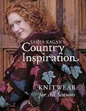 Sasha Kagans Country Inspiration: Knitwear for all Seasons
