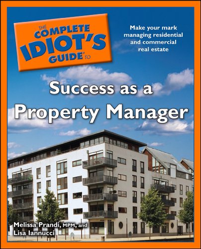 The Complete Idiot's Guide to Success as a Property Manager (Complete Idiot's Guides (Lifestyle Paperback))