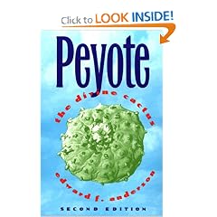 Peyote: The Divine Cactus