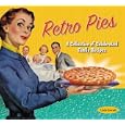 Retro Pies: A Collection of Celebrated Family Recipes