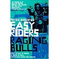 Easy Riders, Raging Bulls: How the Sex-drugs-and Rock 'n' Roll Generation Changed Hollywood
